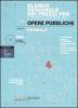 Elenco regionale dei prezzi per l'esecuzione di opere pubbliche 2006. Regione Umbria. Con CD-ROM