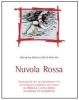 Nuvola rossa. I paradossi che rincorrono e la maledizione siciliana raccontati da Mim� La Cavera primo presidente Sicindustria