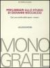 Preliminari allo studio di Giovanni Boccaccio. Con una scelta dalle opere �Minori�