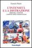 L' intensit� e la distrazione. Industrie, creativit� e tattiche nella comunicazione