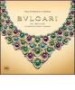 Bulgari. Tra eternit� e storia. Dal 1884 al 2009 125 anni di gioielli italiani