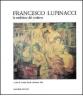 Francesco Lupinacci. La tradizione del moderno