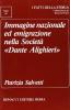 Immagine nazionale ed emigrazione nella societ� �Dante Alighieri�