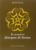 Il creativo disegno di forme