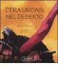 C'era un'oasi nel deserto