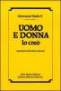 Uomo e donna lo cre�. Catechesi sull'amore umano