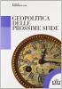 Geopolitica delle prossime sfide