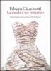 La moda � un romanzo. Stile ed eleganza nei capolavori della letteratura