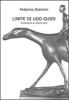 L' arte di Ugo Guidi