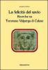 La felicit� del savio. Ricerche su Tommaso Valperga di Caluso