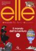 Elle. Emozioni, libri, lettori, educazioni. Vol. 2A-2B. Con espansione online. Per la Scuola media