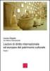 Lezioni di diritto internazionale ed europeo del patrimonio culturale vol.1