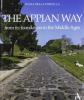 The Appian way. From its foundation to the Middle Ages
