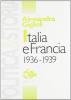 Italia e Francia 1936-1939. Irredentismo e ultranazionalismo nella politica estera di Mussolini