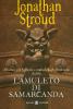 L' amuleto di Samarcanda. Trilogia di Bartimeus vol.1