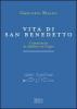 Vita di san Benedetto. Commentata da Adalbert de Vog��