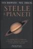 Stelle e pianeti. La guida pi� completa a stelle, pianeti, galassie e al sistema solare
