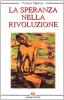 La speranza nella rivoluzione