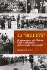 La �bell'et�. Acquanegra sul Chiese. Voci e memorie del secondo novecento