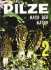 Pilze nach der Natur vol.2