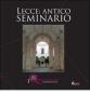 Lecce. Antico seminario