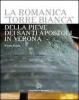 La romanica �Torre bianca� della Pieve dei Santi Apostoli in Verona