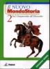 Il nuovo mondostoria. Ediz. verde. Con espansione online. Per la Scuola media vol.2