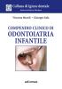 Compendio clinico di odontoiatria infantile