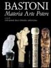 Bastoni. Materia arte potere