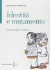 Identit� e mutamento. La biologia in bilico