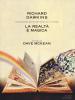 La realt� � magica