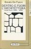 Dentro e fuori l'architettura. Scritti brevi (1960-1990)