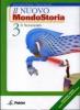 Il nuovo mondostoria. Ediz. verde. Con espansione online. Per la Scuola media vol.3