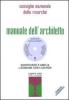 Manuale dell'architetto. Con DVD