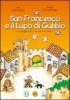 San Francesco e il lupo di Gubbio. Un messaggio di pace fra tutte le creature
