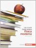 Corso di fisica. Fisica moderna. Con espansione online. Per i Licei e gli Ist. magistrali