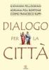 Dialogo per la citt�