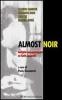 Almost noir. Indagini non autorizzate su Carlo Lucarelli