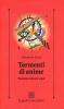 Tormenti di anime. Passioni, sintomi, sogni