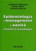 Epidemiologia e management in sanit�. Elementi di metodologia