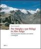 Per malghe e rifugi in Alto Adige