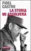 La storia mi assolver�