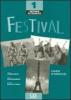 Festival. Cahier d'exercices. Con CD Audio. Per le Scuole superiori vol.1