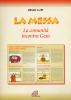La messa. La comunit� incontra Ges�
