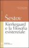 Kierkegaard e la filosofia esistenziale. Testo russo a fronte