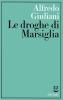 Le droghe di Marsiglia