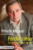 Perch� credo. Una vita per rendere ragione della fede