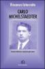 Carlo Michelstaedter. Societ� rettorica e coscienza persuasa