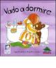 Vado a dormire
