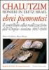 Chalutzim. Pionieri in Eretz Israel (1897-1948). Il contributo degli ebrei piemontesi alla realizzazione dell'�Utopia� sionista